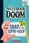 [The Notebook of Doom 10] • Snap of the Super-Goop